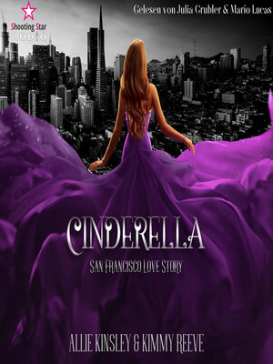 cover image of San Francisco Love Story--Cinderella, Band 1